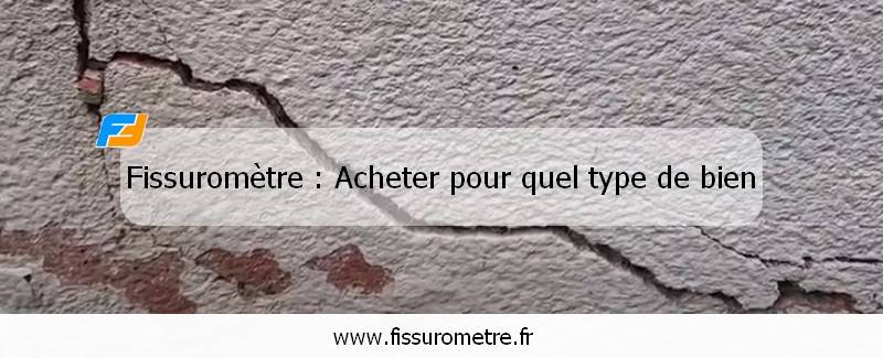 Pourquoi acheter fissurometre